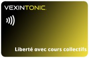 VEXIN TONIC Liberté avec cours collectif